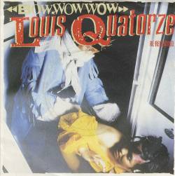Bow Wow Wow : Louis Quatorze